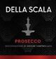 Della Scala Prosecco Brut NV 750ml